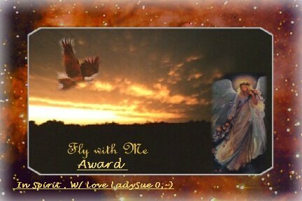 Thank-you so much Lady Sue and not just for this gracious award